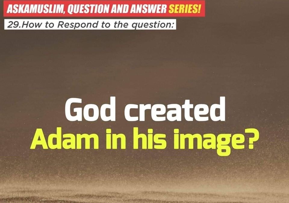 God created Adam in his image?!|Ask a Muslim